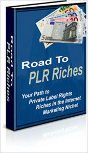 Title: Road to PLR Riches - Brand New, Author: Captain Pierre