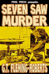 Title: Seven Saw Murder, Author: G.T. Fleming-Roberts