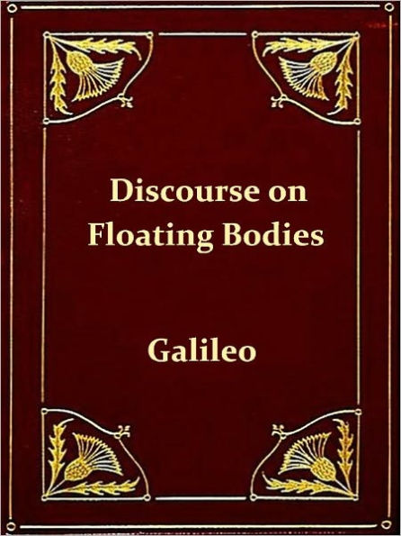 Discourse on Floating Bodies, Second Edition [Illustrated]