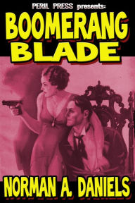 Title: Boomerang Blade, Author: Norman A Daniels