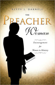 Title: The Preacher Woman, Author: Betty J. Darnell