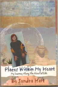 Title: Places Within My Heart, Author: Sandra Hart-Rand