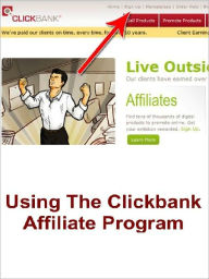 Title: Using The Clickbank Affiliate Program, Author: Joye Bridal