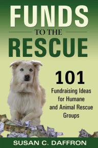 Title: Funds to the Rescue, Author: Susan C. Daffron