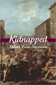 Title: Kidnapped (Annotated), Author: Robert Louis Stevenson