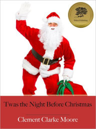 Title: Twas the Night Before Christmas - Enhanced (Illustrated), Author: Clement Clarke Moore