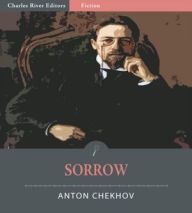 Title: Sorrow (Illustrated), Author: Anton Chekhov