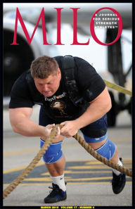Title: MILO: A Journal for Serious Strength Athletes, March 2010, Vol. 17, No. 4, Author: Randall J Strossen  Ph.D.