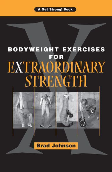 Bodyweight Exercises for Extraordinary Strength