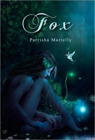 Title: Fox: A Young Adult Paranormal Fantasy (The Vendetta Series, Book 1), Author: Parrisha Martelly