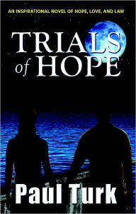 Title: Trials of Hope, Author: Paul Turk