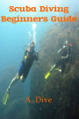 Scuba Diving: Beginners Guide