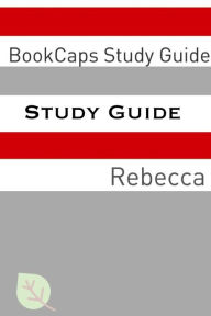 Title: Study Guide: Rebecca (A BookCaps Study Guide), Author: BookCaps