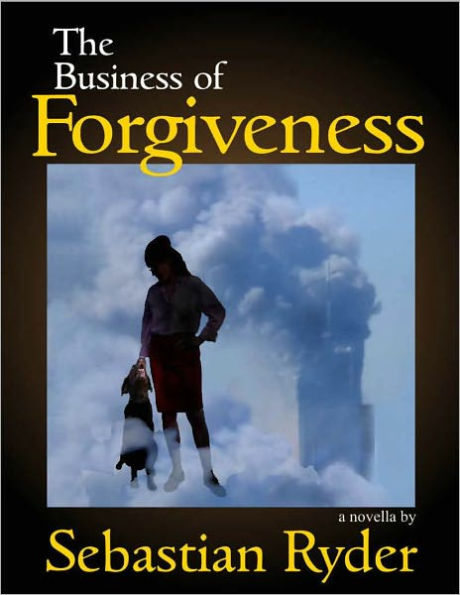 The Business of Forgiveness