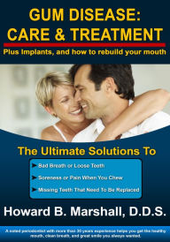 Title: Gum Disease: Care & Treatment, Author: Howard Marshall