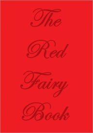 Title: THE RED FAIRY BOOK, Author: Various