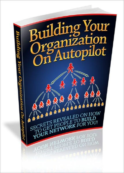 Building Your Organization On Autopilot