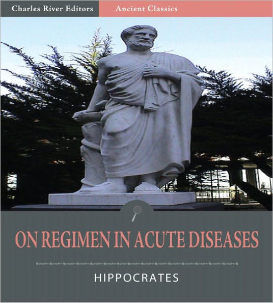 On Regimen in Acute Diseases (Illustrated)