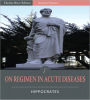 On Regimen in Acute Diseases (Illustrated)