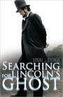 Searching for Lincoln's Ghost