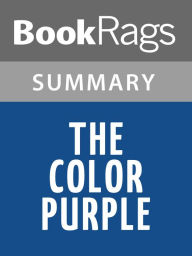Title: The Color Purple by Alice Walker Summary & Study Guide, Author: Bookrags