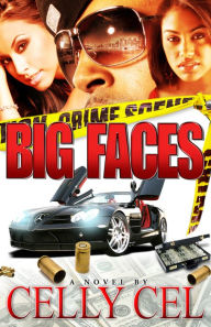 Title: Big Faces, Author: Celly Cel