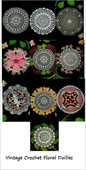 Crochet Vintage Floral Doilies Patterns - A Collection of Floral Doily Patterns to Crochet