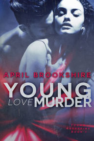 Title: Young Love Murder, Author: April Brookshire