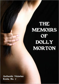 Title: The Memoirs of Dolly Morton, Author: Hugues Rebell