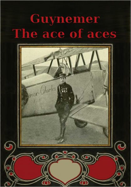 GUYNEMER, THE ACE OF ACES