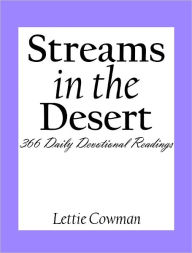 Title: Streams in the Desert: 366 Daily Devotional Readings, Author: Lettie (Charles E.) Cowman