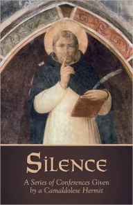 Title: Silence, Author: Camaldolese Hermit