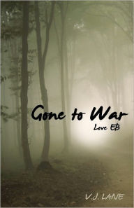 Title: Gone to War Love EB, Author: V.J. Lane