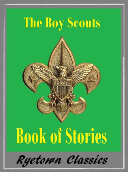 THE BOY SCOUTS BOOK OF CAMPFIRE STORIES (by Mark Twain, Zane Grey, Jack London, Arthur Conan Doyle, Robert Louis Stevenson and Others)