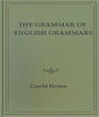 The Grammar of English Grammars: A Classic By Goold Brown!