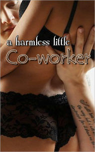 Title: A Harmless Little Co-Worker Sex, Author: Amanda Blue