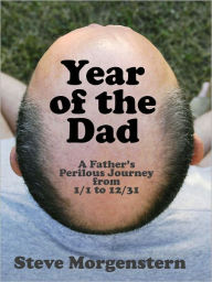 Title: Year of the Dad, Author: Steve Morgenstern