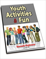 Title: Youth Activities & Fun, Author: Kenneth Hightower