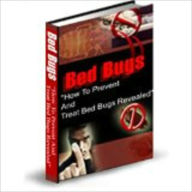 Title: Bed Bugs -- How To Prevent And Treat This Threat, Author: Kathy Anthony