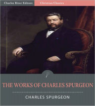 Title: The Essential Works of Charles Spurgeon: Over 60 Books, Sermons, and Devotionals (Illustrated), Author: Charles Spurgeon