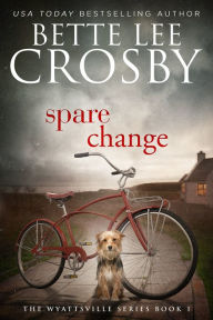 Title: Spare Change, Author: Bette Lee Crosby