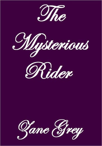 THE MYSTERIOUS RIDER