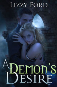 Title: A Demon's Desire, Author: Lizzy Ford