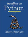 Treading on Python Volume 1