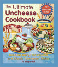 Title: Ultimate Uncheese Cookbook, The, Author: Jo Stepaniak