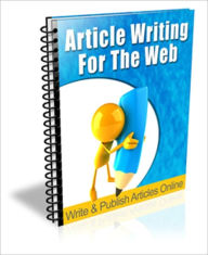 Title: How To Write Effective Article For the Web, Author: Irwing