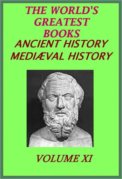 The World's Greatest Books Volume 11 Ancient and Medieval History(Illustrated)