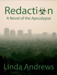 Title: Redaction: Extinction Level Event (Part I), Author: Linda Andrews