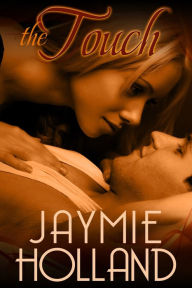 Title: The Touch, Author: Jaymie Holland