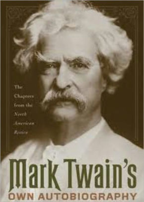 Mark Twain's Autobiography VOL 1 & 2 by Mark Twain | NOOK Book (eBook ...